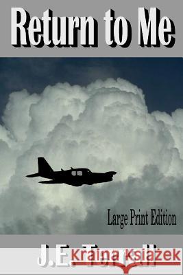 Return to Me: Large Print Edition J. E. Terrall 9780999472774 Jan Terrall - książka