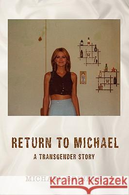 Return to Michael Michael Brinkle 9780595399697 iUniverse - książka