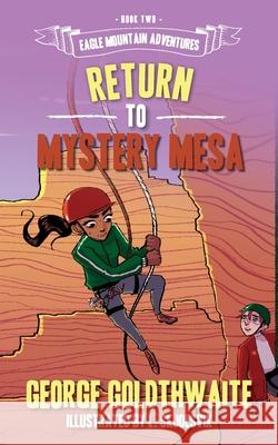 Return to Mystery Mesa George Goldthwaite Lola Skjolsvik Twyla Beth Lambert 9781945419324 Fawkes Press, LLC - książka