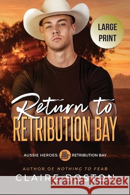 Return to Retribution Bay Claire Boston 9781925696813 Bantilly Publishing - książka