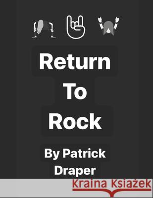 Return To Rock: Concerts After The Pandemic Patrick Jonal Draper 9798470287267 Independently Published - książka