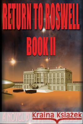 Return to Roswell: Book II Martin a. Rosen 9780988280755 Silver Alien Press LLC - książka