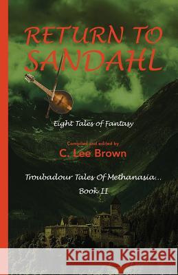 Return to Sandahl: A compendium of short stories set in the town of Sandahl, in the Lands of Methanasia, on the World of Pearl Middleton, Audra 9781493595549 Createspace - książka