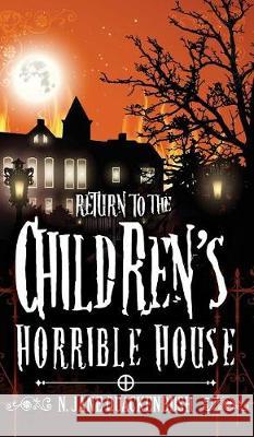 Return To The Children's Horrible House Quackenbush, N. Jane 9780996892209 Hidden Wolf Books - książka