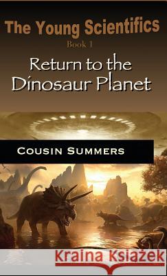 Return to the Dinosaur Planet Cousin Summers 9781944798185 Summers Island Press - książka