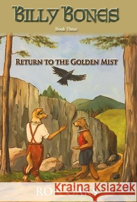 Return to the Golden Mist (Billy Bones, #3) Howard Garrett Ron Oaks Ron Oaks 9781732349933 Acon Ring Publishing - książka