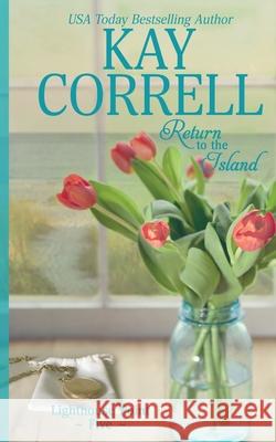 Return to the Island Kay Correll 9781944761165 Zura Lu Publishing LLC - książka