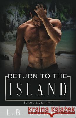 Return to the Island L. B. Dunbar 9781978144767 Createspace Independent Publishing Platform - książka