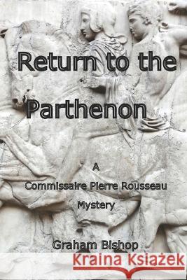Return to the Parthenon Graham Bishop 9781520446110 Independently Published - książka