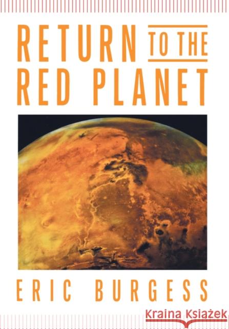 Return to the Red Planet Burgess, Eric 9780231069427 Columbia University Press - książka