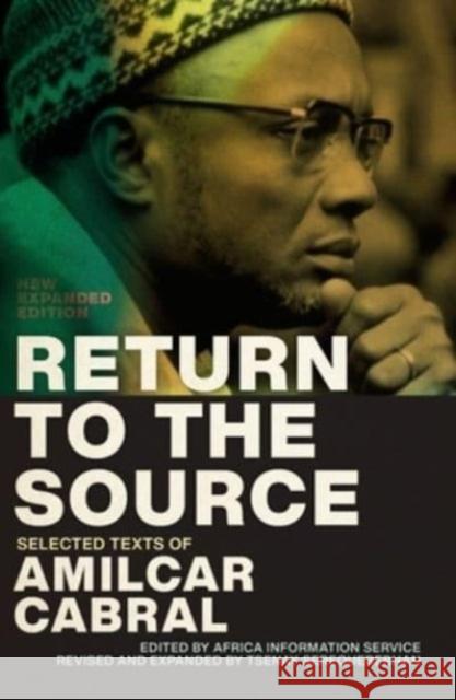 Return to the Source: Selected Texts of Amilcar Cabral, New Expanded Edition Amilcar Cabral Tsenay Serequeberhan 9781685900052 Monthly Review Press - książka