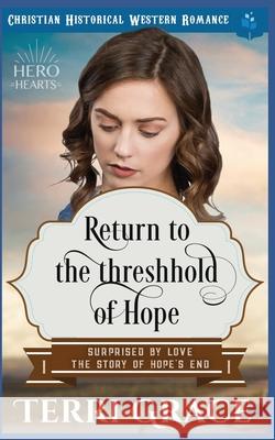 Return To The Threshhold of Hope: Christian Historical Western Romance Read, Pure 9781983361364 Independently Published - książka