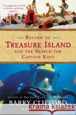 Return to Treasure Island and the Search for Captain Kidd Barry Clifford Paul Perry 9780060959821 Harper Perennial - książka