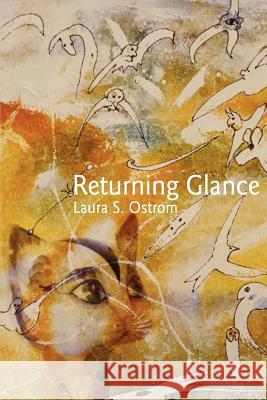 Returning Glance Laura S. Ostrom 9780595403981 iUniverse - książka