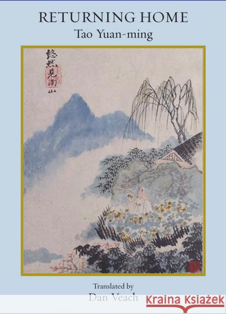 Returning Home: Poems of Tao Yuan Ming  9781945680694 White Pine Press (NY) - książka