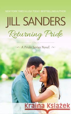Returning Pride Jill Sanders 9781942896210 Idealist LLC - książka