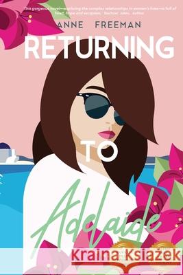 Returning to Adelaide Anne Freeman 9780645309942 Hawkeye Publishing Pty Ltd - książka