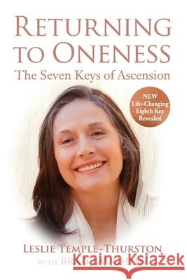 Returning to Oneness: The Seven Keys of Ascension Leslie Temple-Thurston, Brad Laughlin 9781931679152 Corelight - książka