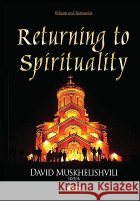 Returning to Spirituality David Muskhelishvili 9781634821476 Nova Science Publishers Inc - książka