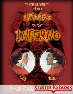 Returno to the Inferno Luigi Enrico Pietr 9781537324869 Createspace Independent Publishing Platform - książka