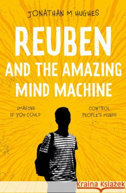 Reuben and the Amazing Mind Machine Jonathan M Hughes 9781800462113 Troubador Publishing - książka