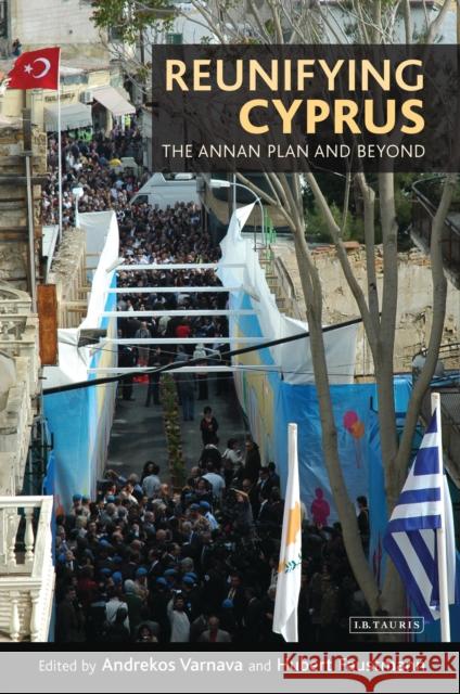 Reunifying Cyprus: The Annan Plan and Beyond Varnava, Andrekos 9781848859593  - książka