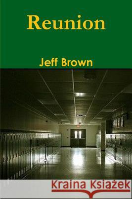 Reunion Jeff Brown 9780359064922 Lulu.com - książka