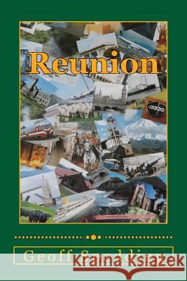 Reunion Geoff Spedding 9781719541398 Createspace Independent Publishing Platform - książka