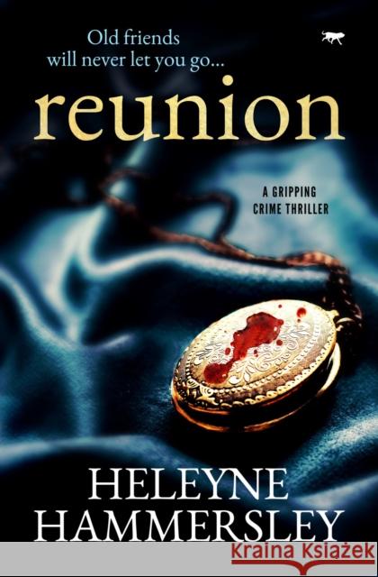 Reunion: A Gripping Crime Thriller Hammersley, Heleyne 9781913419349 Bloodhound Books - książka