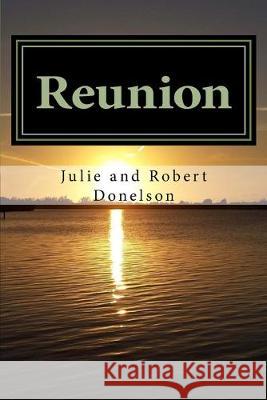 Reunion: Girls of Savannah Three Julie and Robert Donelson 9781494888688 Createspace Independent Publishing Platform - książka