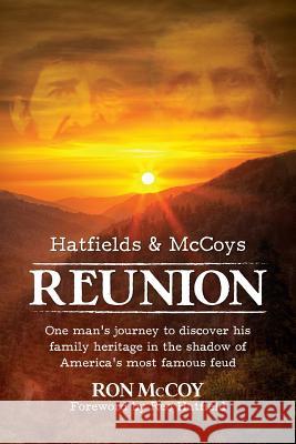 Reunion: Hatfields and Mccoys McCoy, Ron 9780692419830 Ferguson Creek, LLC - książka