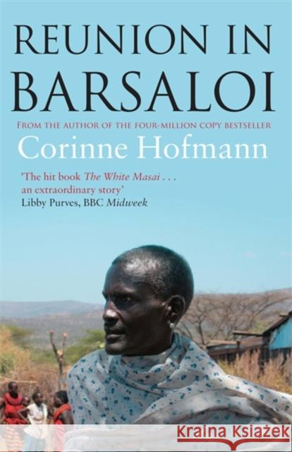 Reunion in Barsaloi Corinne Hofmann 9781905147403  - książka