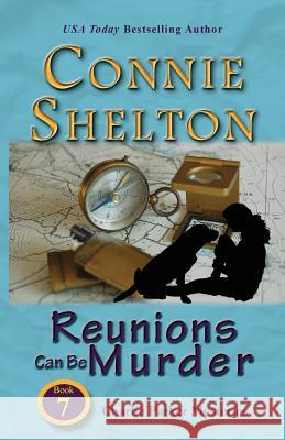 Reunions Can Be Murder: Charlie Parker Mysteries, Book 7 Connie Shelton 9781945422072 Secret Staircase Books - książka