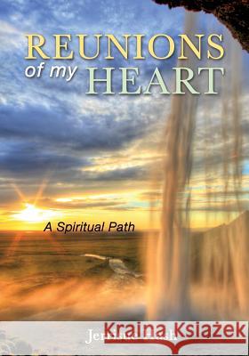 Reunions of my Heart Jerrisue Hash 9781498415682 Xulon Press - książka