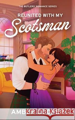 Reunited with my Scotsman Amber Cooper 9781738575145 Malted Mouse Press - książka