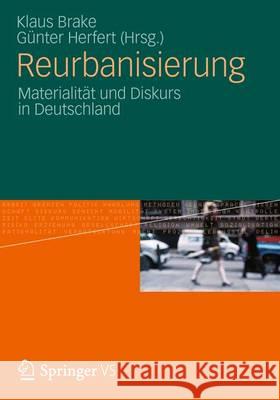 Reurbanisierung: Materialität Und Diskurs in Deutschland Brake, Klaus 9783531174624 Vs Verlag F R Sozialwissenschaften - książka