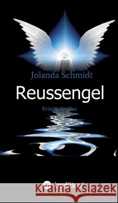 Reussengel: Kriminalroman Jolanda Schmidt 9783347128637 Tredition Gmbh - książka