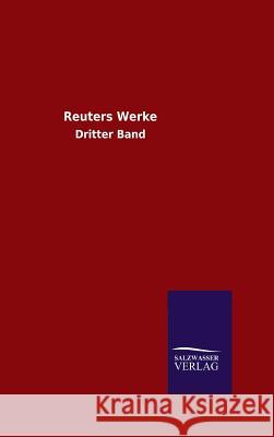 Reuters Werke Reuter 9783846060490 Salzwasser-Verlag Gmbh - książka