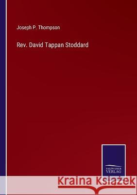 Rev. David Tappan Stoddard Joseph P Thompson   9783375153847 Salzwasser-Verlag - książka