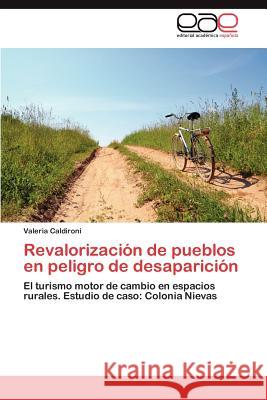 Revalorizacion de Pueblos En Peligro de Desaparicion Valeria Caldironi 9783848468621 Editorial Acad Mica Espa Ola - książka