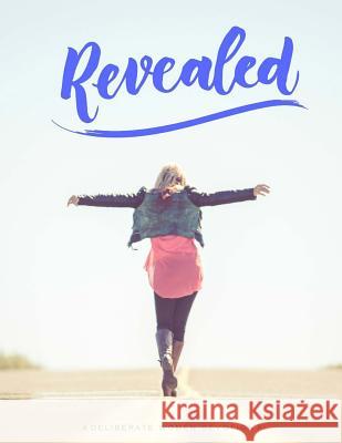 Revealed Deliberate Women 9781540445148 Createspace Independent Publishing Platform - książka