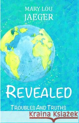 Revealed Jaeger Mary Lou Jaeger 9798593966964 Independently published - książka