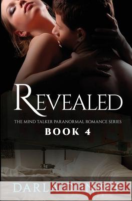 Revealed: The Mind Talker Paranormal Romance Series, Book 4 Dunbar, Darla 9781987863994 Revelry Publishing - książka