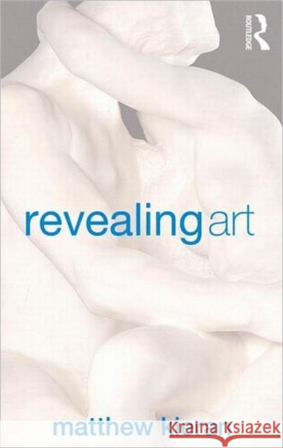 Revealing Art Matthew Kieran 9780415278546  - książka