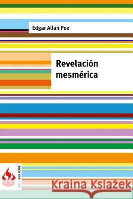 Revelación mesmérica: (low cost). Edición limitada Poe, Edgar Allan 9781516833887 Createspace - książka