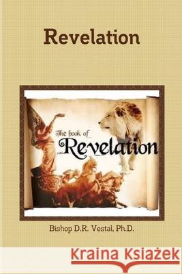 Revelation Bishop D. R. Vestal 9781686366888 Independently Published - książka