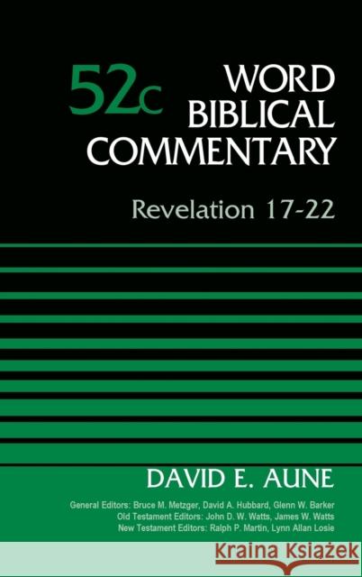 Revelation 17-22, Volume 52c David Aune Bruce M. Metzger David Allen Hubbard 9780310522263 Zondervan - książka