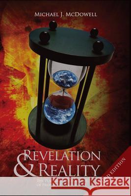 Revelation & Reality: The Plausible Mechanisms of Prophetic Fulfillment Dr Michael McDowell 9781724499530 Createspace Independent Publishing Platform - książka