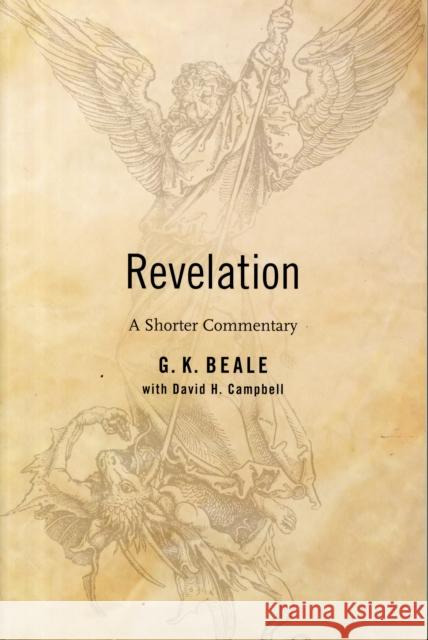 Revelation: A Shorter Commentary Gregory Beale David Campbell 9780802866219 William B. Eerdmans Publishing Company - książka
