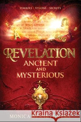 REVELATION Ancient and Mysterious Monica Bennett-Ryan 9780645351347 In His Name - książka